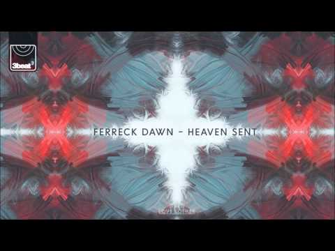 Ferreck Dawn -  Heaven Sent (Bordertown Dub)