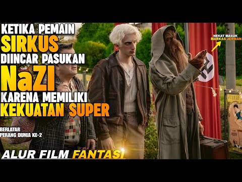 KETIKA PASUKAN N4ZI MENGINCAR PEMAIN SIRKUS | Alur Cerita Film Freaks Out 2021