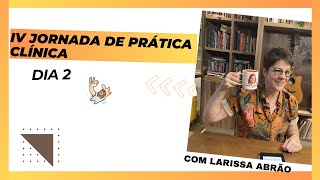 "A terapia está sendo eficiente?": sobre as angústias do terapeuta (IV JORNADA DE PRÁTICA CLÍNICA)