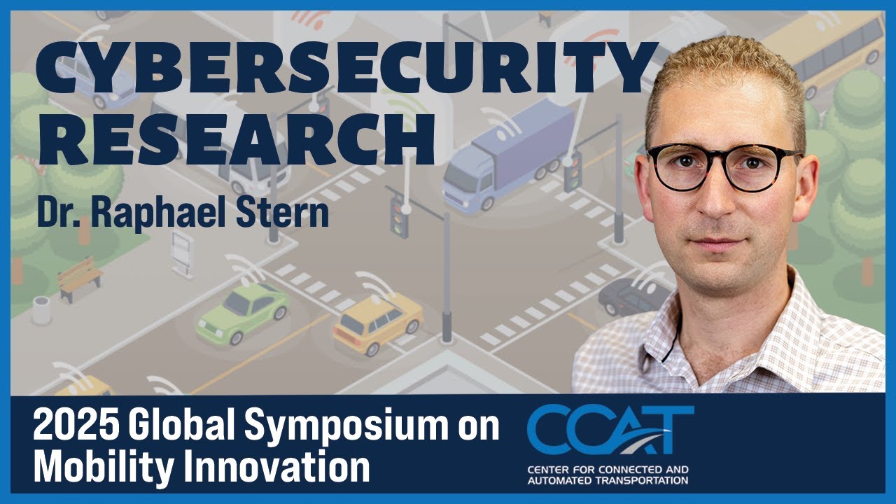 Cybersecurity of CAVs via Traffic Anomalies | Cybersecurity Research | 2025 CCAT Global Symposium