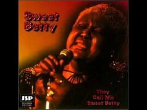 Sweet Betty - They Call Me Sweet Betty