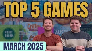 Top 5 Board Games Played | Big and Crunchy Brain Time | March Edition