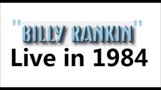 Billy Rankin - Live in Marquette, Michigan 1984
