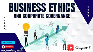Business Ethics and Corporate Governance in Nepal | Chapter 8 | BBA/BBM/BIM/BBA-f | SG
