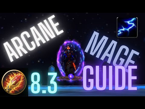 New Arcane Mage Guide for Patch 8.3 || WoW