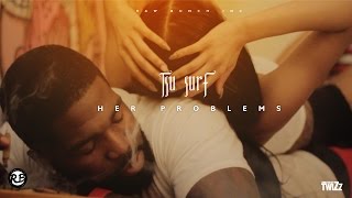 Tsu Surf - Her Problems