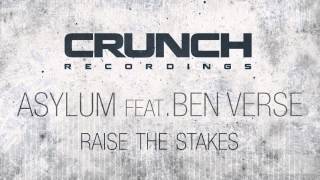 Asylum feat. Ben Verse - Raise The Stakes