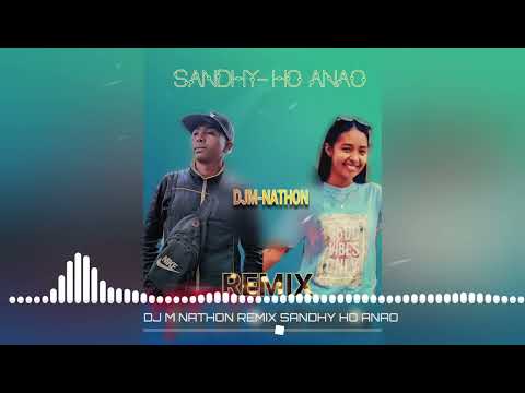 sandhy ho anao remix djm nathon 2024