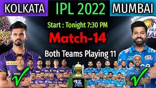 IPL 2022 Match-14 | Mumbai Indians vs Kolkata Knight Riders | Playing 11 | MI vs KKR Match