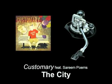 Customary feat. Sareem Poems - The City