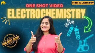 Electrochemistry Class 12 Chemistry Chapter 2 One Shot | New NCERT CBSE | Complete chapter