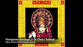 Narajanma Bandage // DJ Cheb I Sabbah