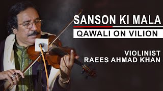 Sansoon Ki Mala | Best Qawali on Violin By Violinist Raees Ahmad Khan | DAAC | Violin Cover