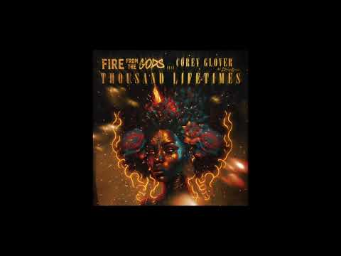 Fire From The Gods ft Corey Glover Of Living Colour - ThousandLifetimes (Official Audio)