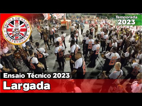 Independente 2023 | Largada - Ensaio Técnico | Samba ao vivo - #ETSP23