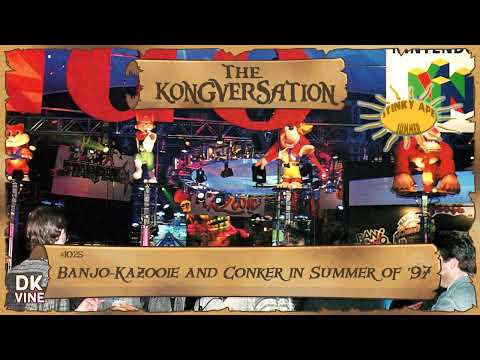 The Kongversation 1025 - Banjo-Kazooie and Conker in Summer of ‘97