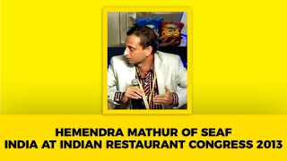 Hemendra Mathur of Seaf India at Indian Restaurant Congress 2013  image