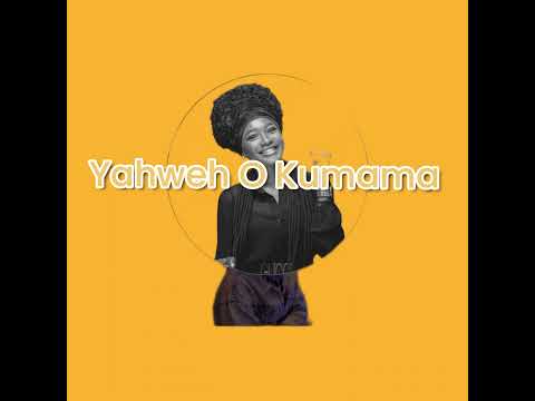 Yahweh O Kumama (feat. L'oredie Solo)