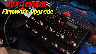 Step By Step NUX Trident Firmware Upgrade Guide!
