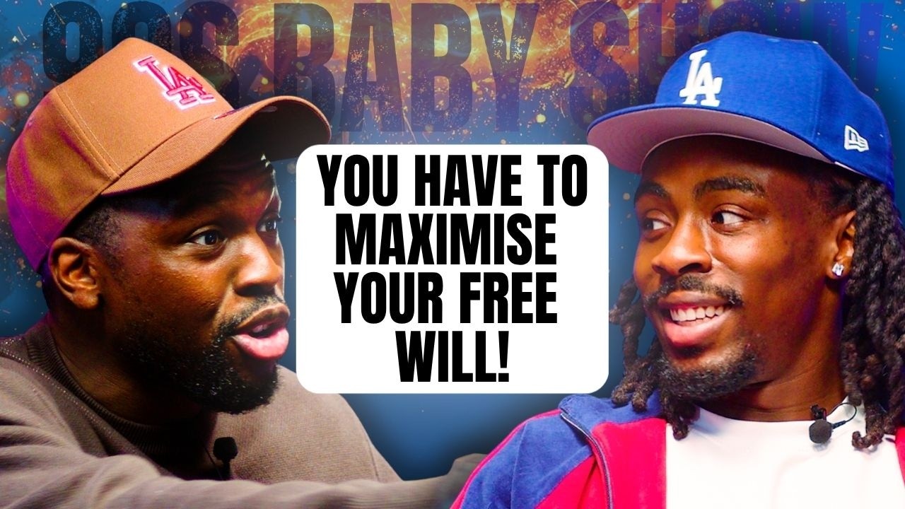 YOU HAVE TO MAXIMISE YOUR FREE WILL! FT KAYSOSA | 90s Baby Show