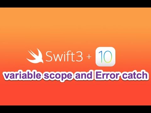 &#x202a;25-Swift 4|| variable scope and Error catch - مدى المتغير واقتناص الاخطاء&#x202c;&rlm;