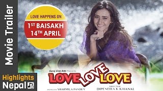 Love Love Love | New Nepali Movie Official Trailer Ft. Swastima Khadka, Suraj Pandey