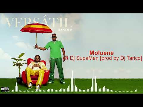Bander - Moluene ft Dj SupaMan ( Prod by Dj Tarico )