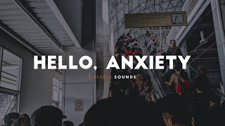 Phum Viphurit - Hello, Anxiety (Lyrics)