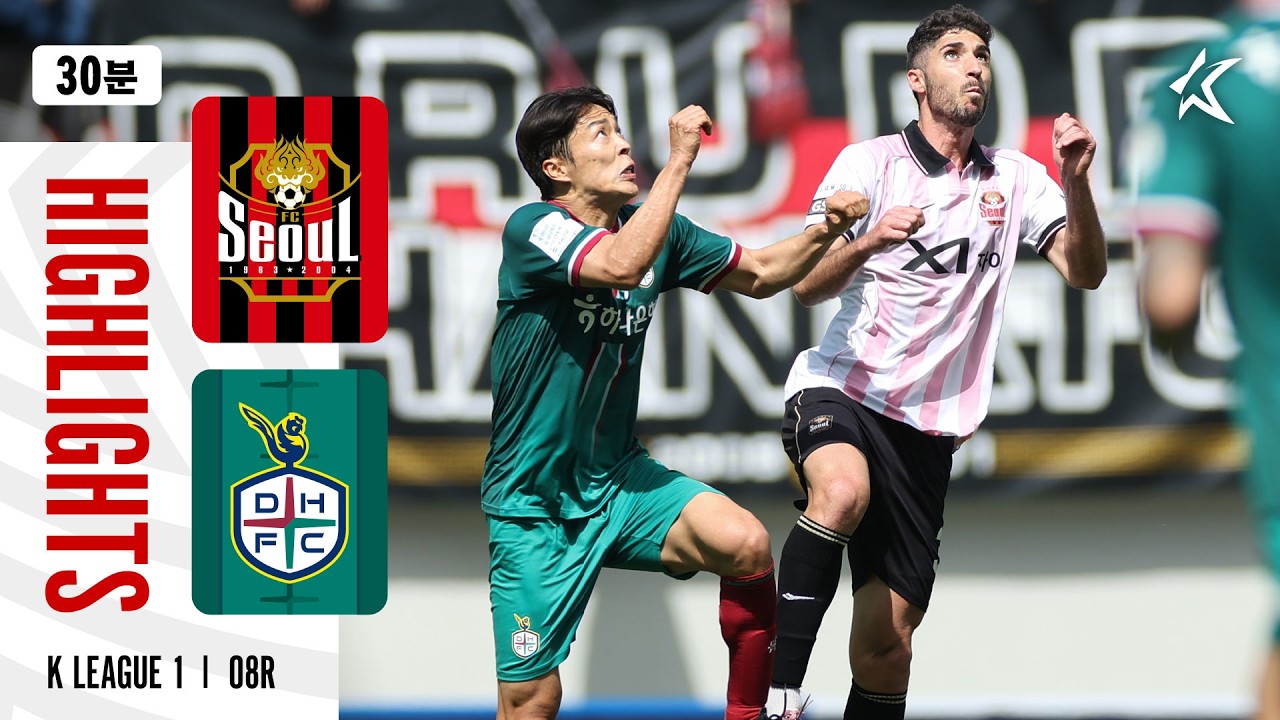 Seoul vs Daejeon Hana Citizen Highlights