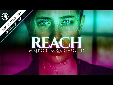 MEJKO & Rose Ghould - Reach