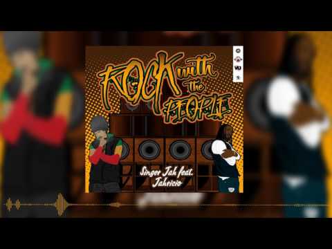 Singer Jah ft. Jahricio - Rock With The People