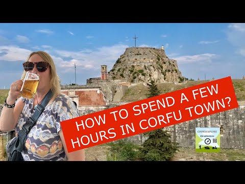 How to spend a few hours in Corfu Town