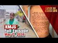 KMJS May 12, 2024 Full Episode | Kapuso Mo, Jessica Soho
