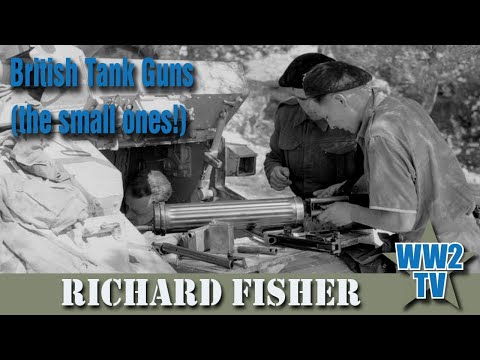 British Tank Guns (the small ones!) - Tank Machine Guns in WW2