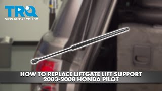 How to Replace Liftgate Lift Support 2003-2008 Honda Pilot