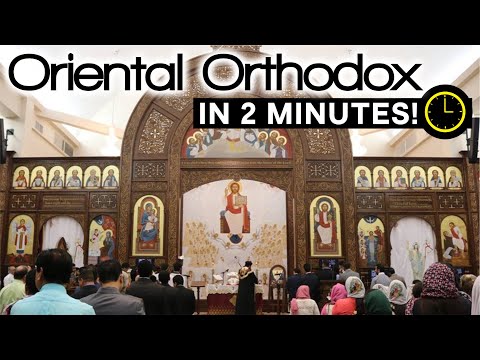 Oriental Orthodox Explained in 2 Minutes