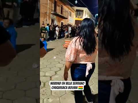 #Navidad en Villa Serrano Chuquisaca Bolivia 🇧🇴2025