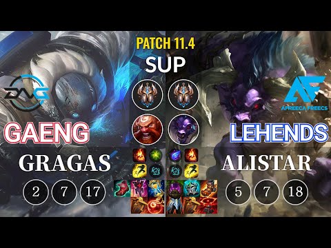 DFM Gaeng Gragas vs AF Lehends Alistar Sup - KR Patch 11.4