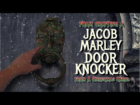 Foam Crafting a Jacob Marley Door Knocker