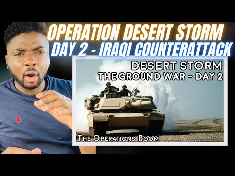 🇬🇧BRIT Reacts To OPERATION DESERT STORM - THE GROUND WAR - IRAQI COUNTERATTACK - DAY 2!