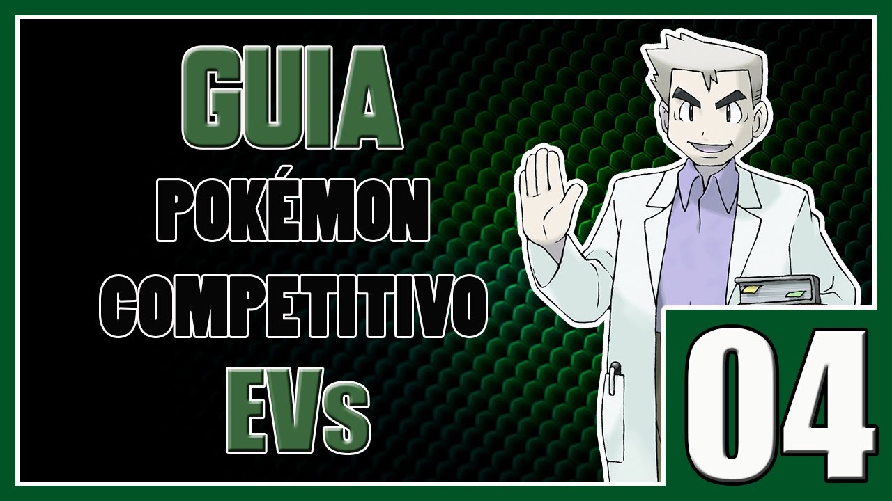 Guia Pokémon Competitivo #04 - EVs (Effort Values)