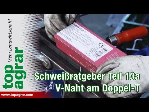 V-Naht am Doppel T-Träger - Teil 13/a - Tutorial Videoratgeber - Schweißen mit Christoph