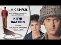 Kitni Baatein Best Audio Song Lakshya Hrithik Roshan Preity Zinta Hariharan