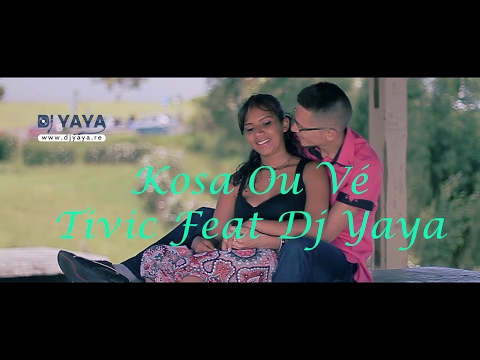 Kosa Ou Vé - Tivic Feat Dj Yaya - Novembre 2015 - Clip Officiel
