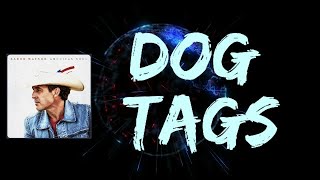 Aaron Watson - Dog Tags (Lyrics)