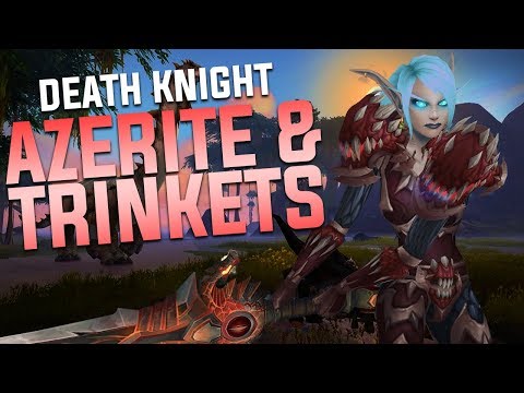 BEST DK Azerite Traits & Trinkets - Battle for Azeroth 8.0.1