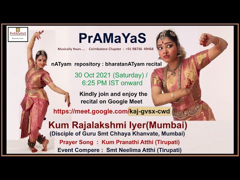Kumari Rajalakshmi Iyer (Mumbai) bharatanATyam recital  I  #PrAMaYaS nATyam repository I 30 Oct 2021
