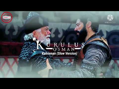 Kuruluş Osman Müzikleri - Kahraman (Slow Version)