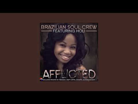 Brazilian Soul Crew feat. Holi - Afflicted (A Rancido Traveling Soul Journey)