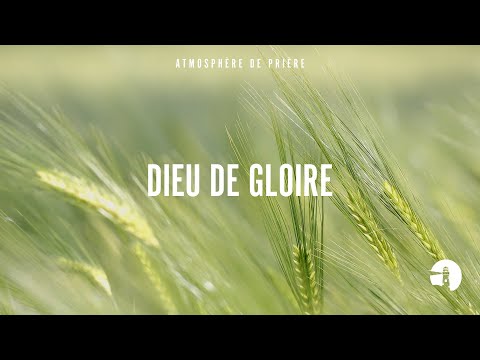Dieu de gloire - Instrumental - Atmosphère de prière - Gordon Zamor